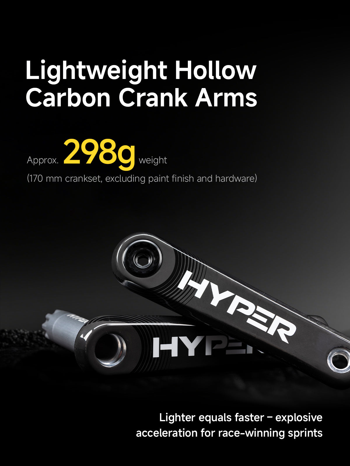 HYPER 298 gram lightweight hollow carbon crank arms